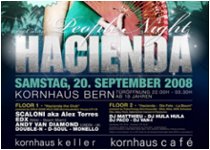 HACIENDA PEOPLE NIGHT by Caruso @ Kornhaus, Bern, 20.09.2008